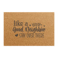Doormat - “Like a Good Neighbor, Stay Over There” Funny Welcome Mat